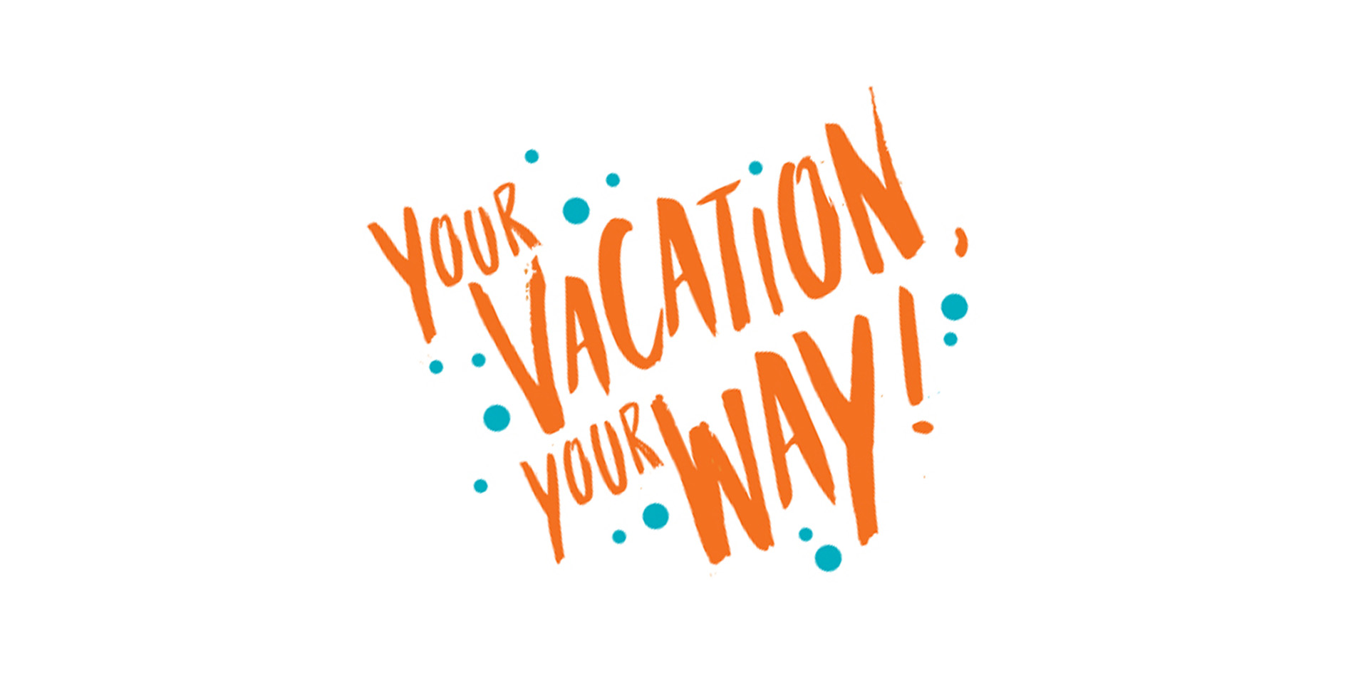 Tagline: Your Vacation Your Way